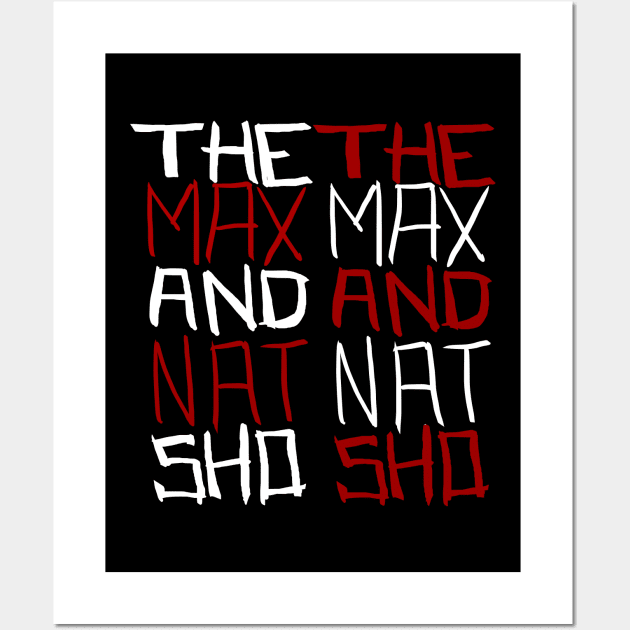 The Max & Nat Show (Official Merch) Wall Art by Auxor